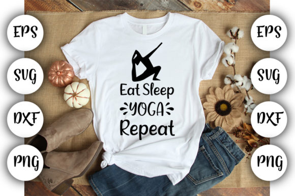 Funny Yoga Eat Sleep Yoga Repeat Graphics and T-Shirt Designs