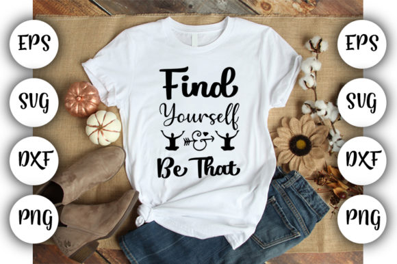 Funny Yoga Find Yourself and Be That Graphics and T-Shirt Designs Review